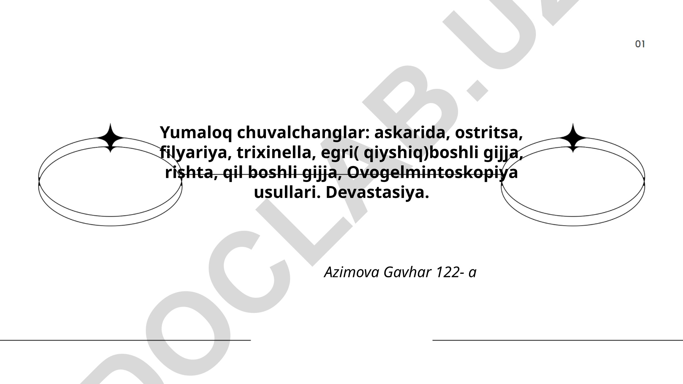 Yumaloq chuvalchanglar turlari va askaridoz kasalligi