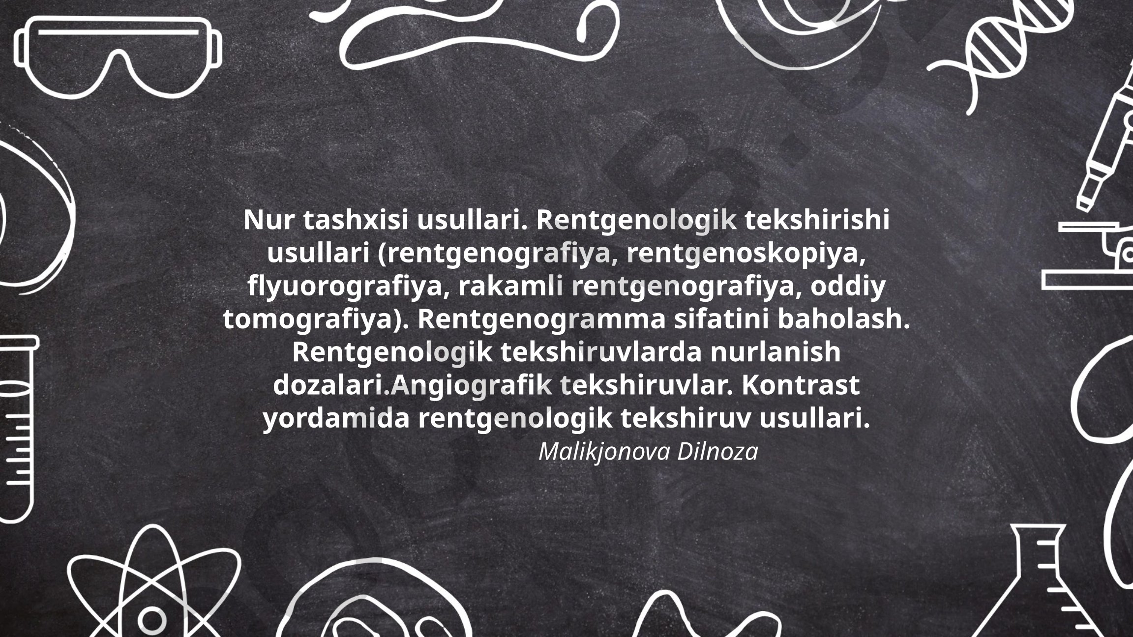 Nur tashxisi va rentgenologik tekshiruv usullari