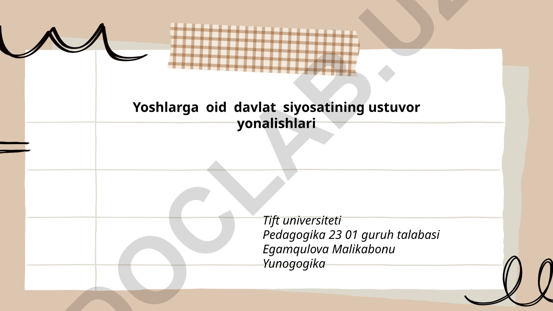 Yoshlarga oid davlat siyosatining ustuvor yonalishlari