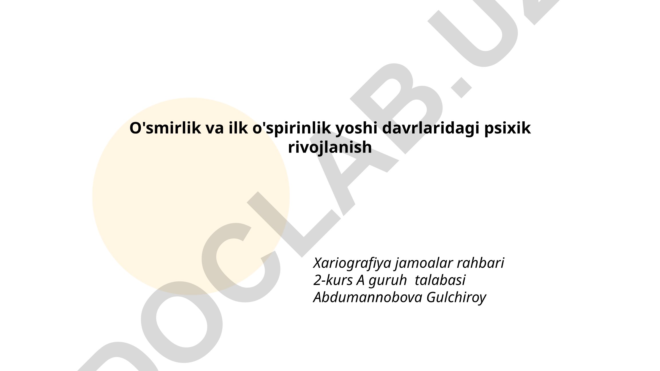 O'smirlik va ilk o'spirinlik yoshi davrlaridagi psixik rivojlanish