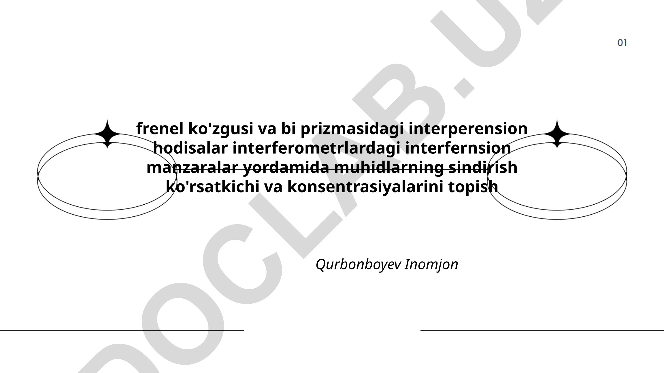 Frenel ko'zgusi va Bi prizmasidagi interferensiya hodisalari