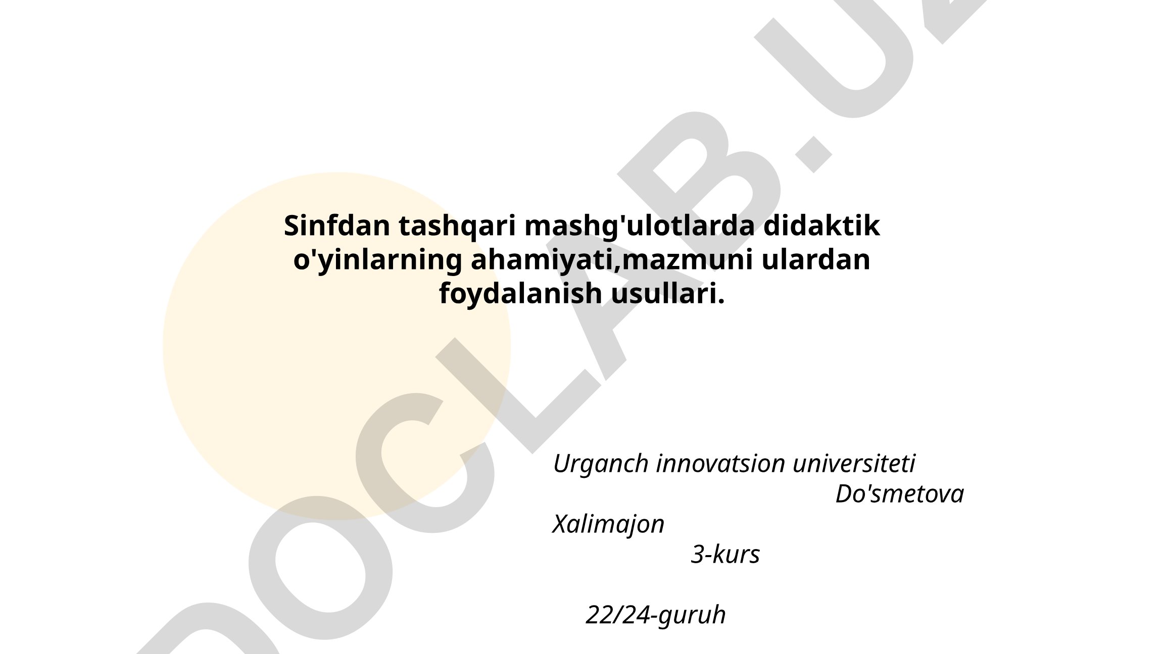 Sinfdan tashqari mashg'ulotlarda didaktik o'yinlarning ahamiyati va foydalanish usullari