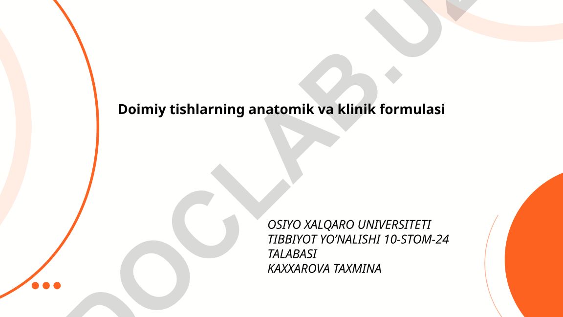 Doimiy tishlarning anatomik va klinik formulasi