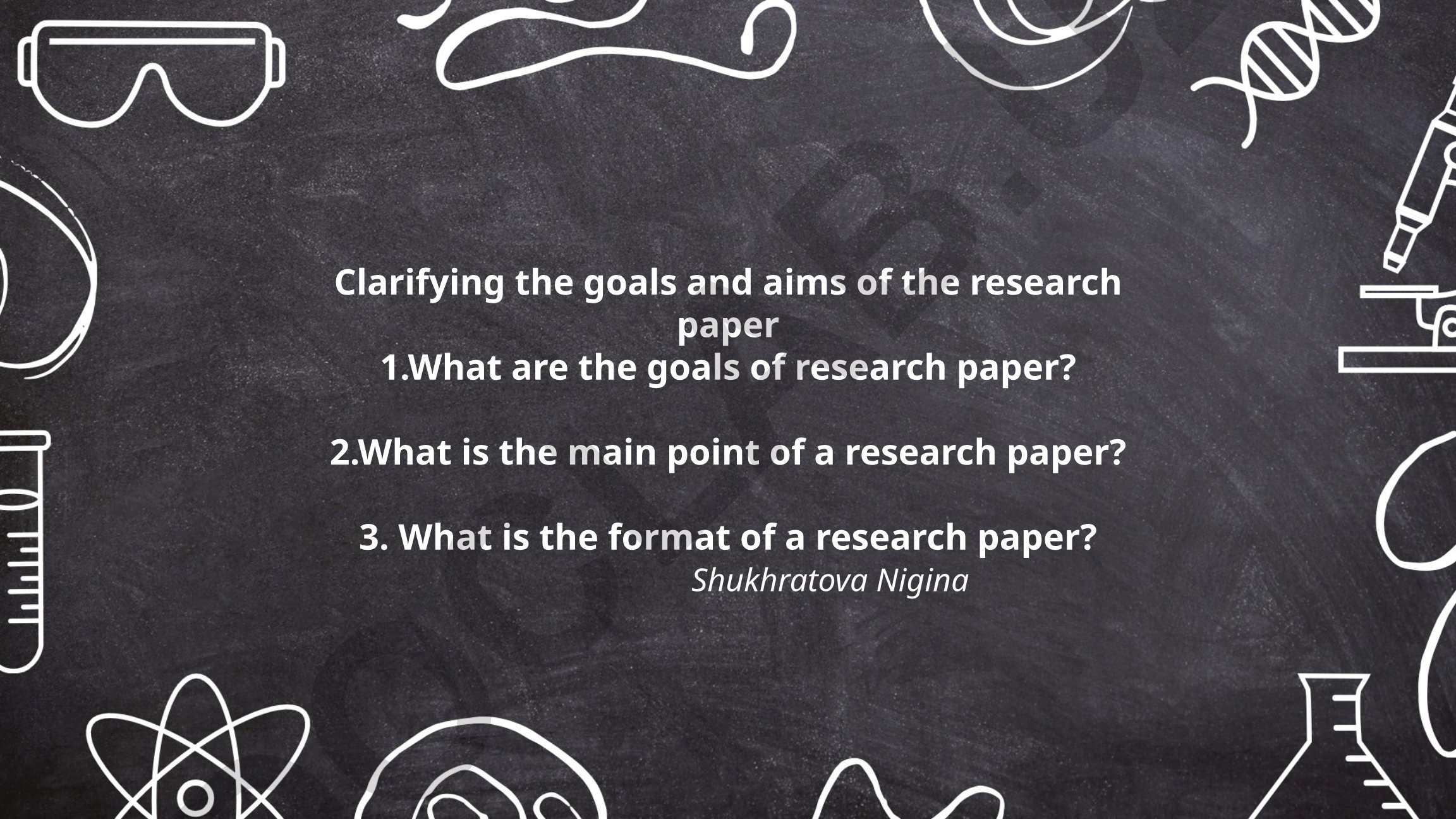 Clarifying the goals and aims of the research paper