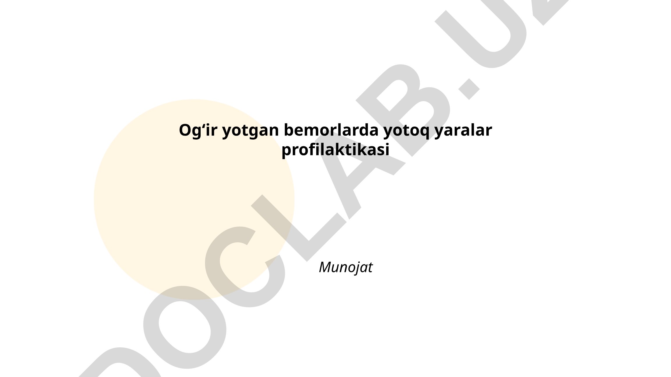 Ogʻir yotgan bemorlarda yotoq yaralar profilaktikasi