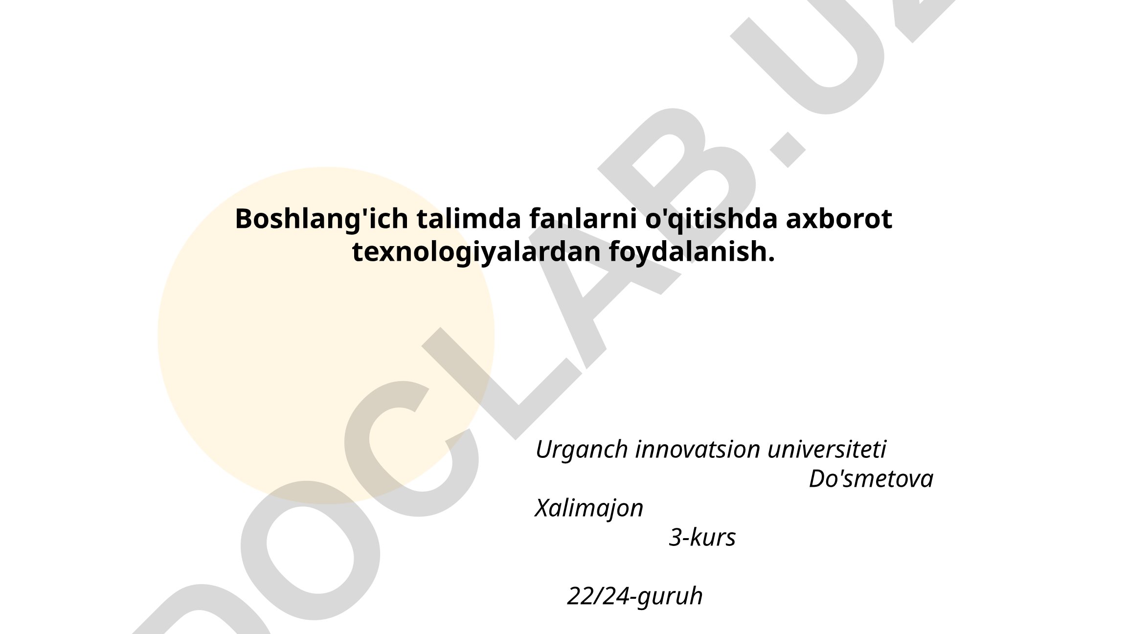 Boshlang'ich ta'limda fanlarni o'qitishda axborot texnologiyalardan foydalanish