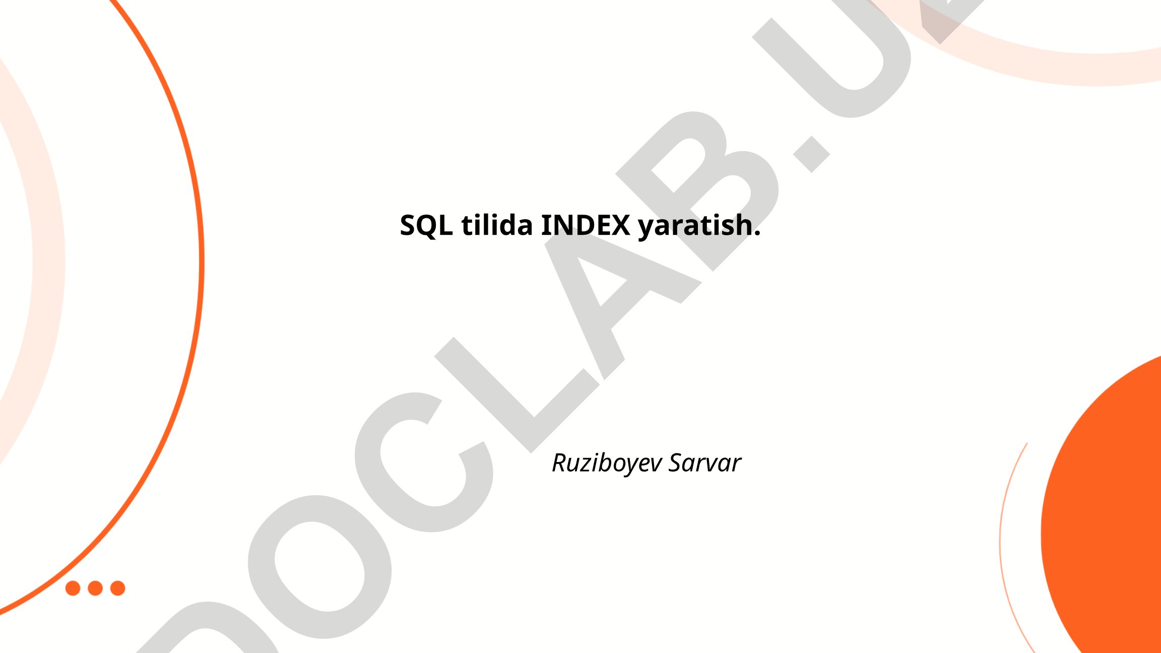 SQL tilida INDEX yaratish