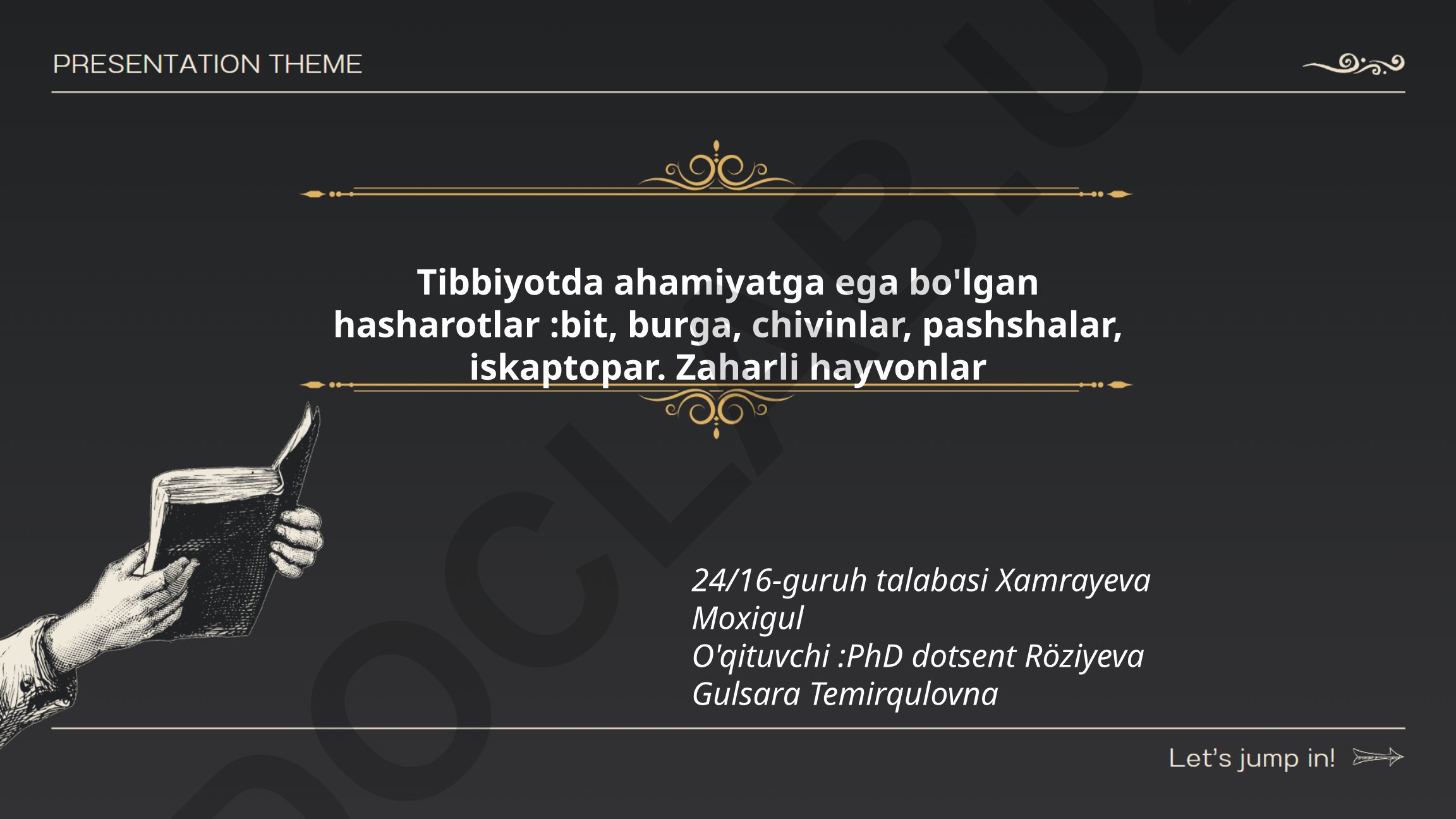 Tibbiyotda ahamiyatga ega bo'lgan hasharotlar va zaharli hayvonlar