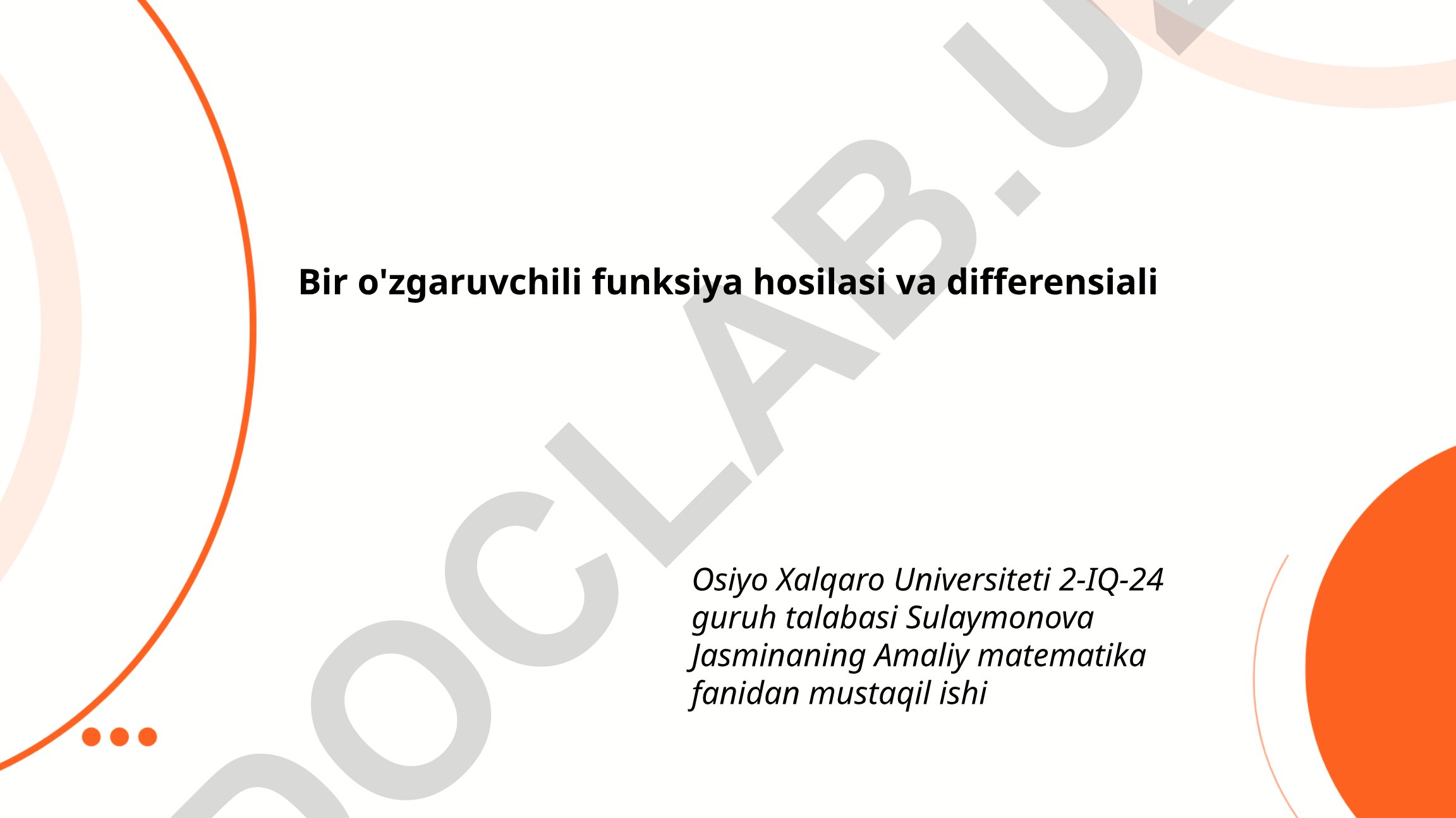 Bir o'zgaruvchili funksiya hosilasi va differensiali