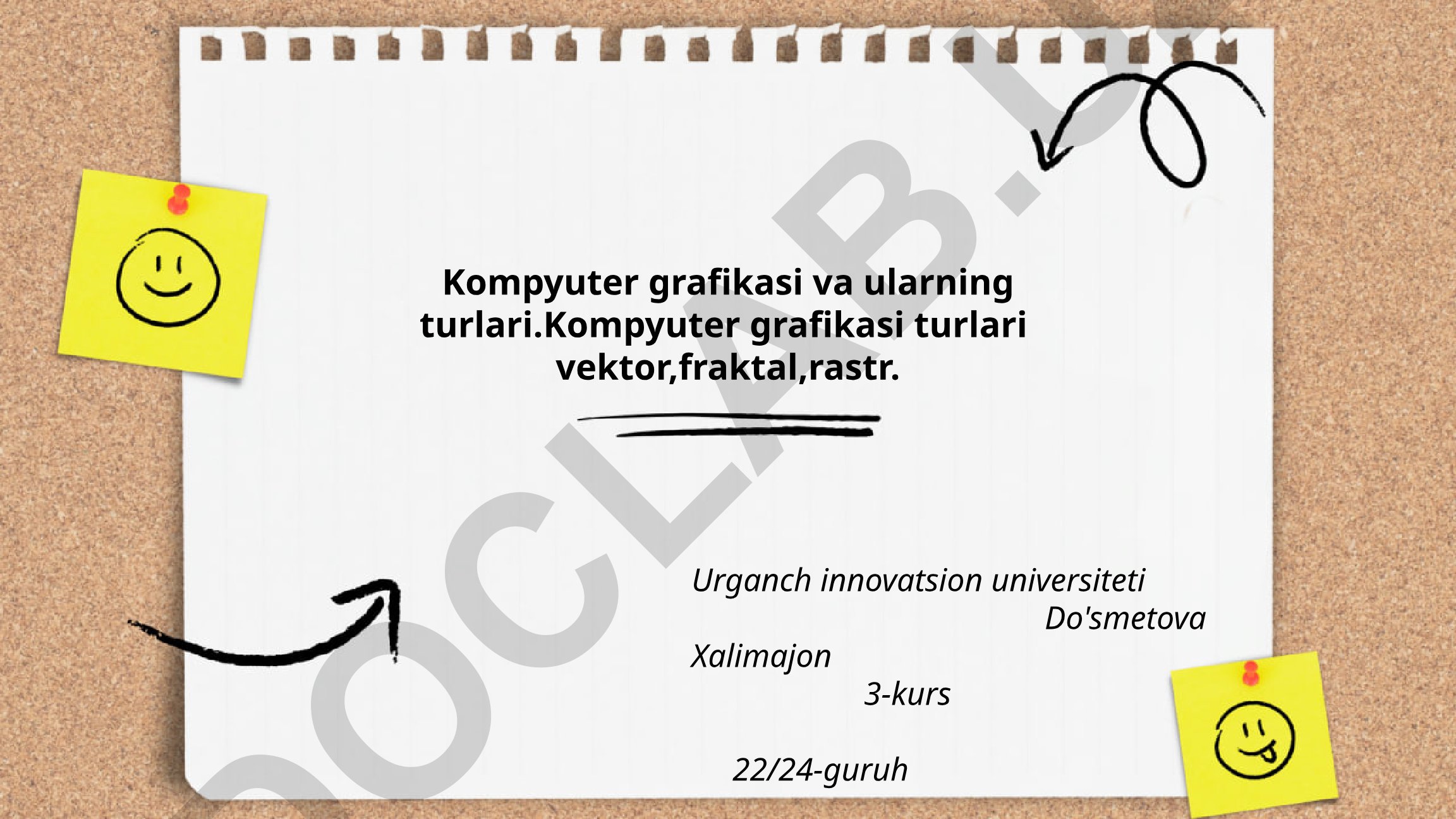 Kompyuter grafikasi asoslari va turlari