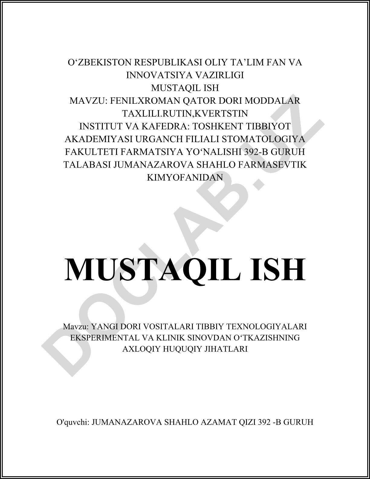 Yangi dori vositalarini tibbiy texnologiyalari eksperimental va klinik sinovdan o'tkazishning axloqiy huquqiy jihatlari