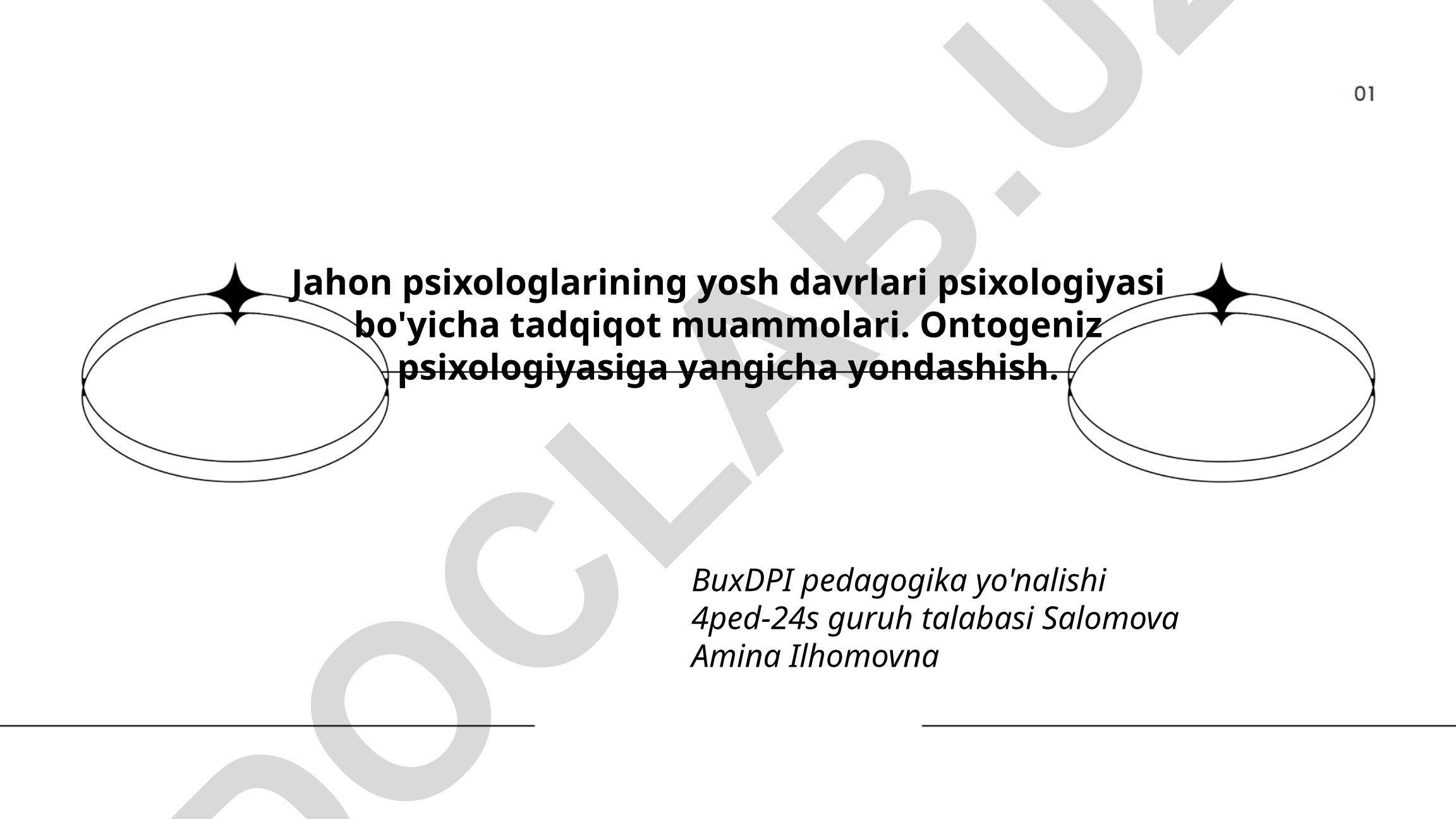 Jahon psixologlarining yosh davrlari psixologiyasi bo'yicha tadqiqot muammolari va ontogenezga yangicha yondashuv