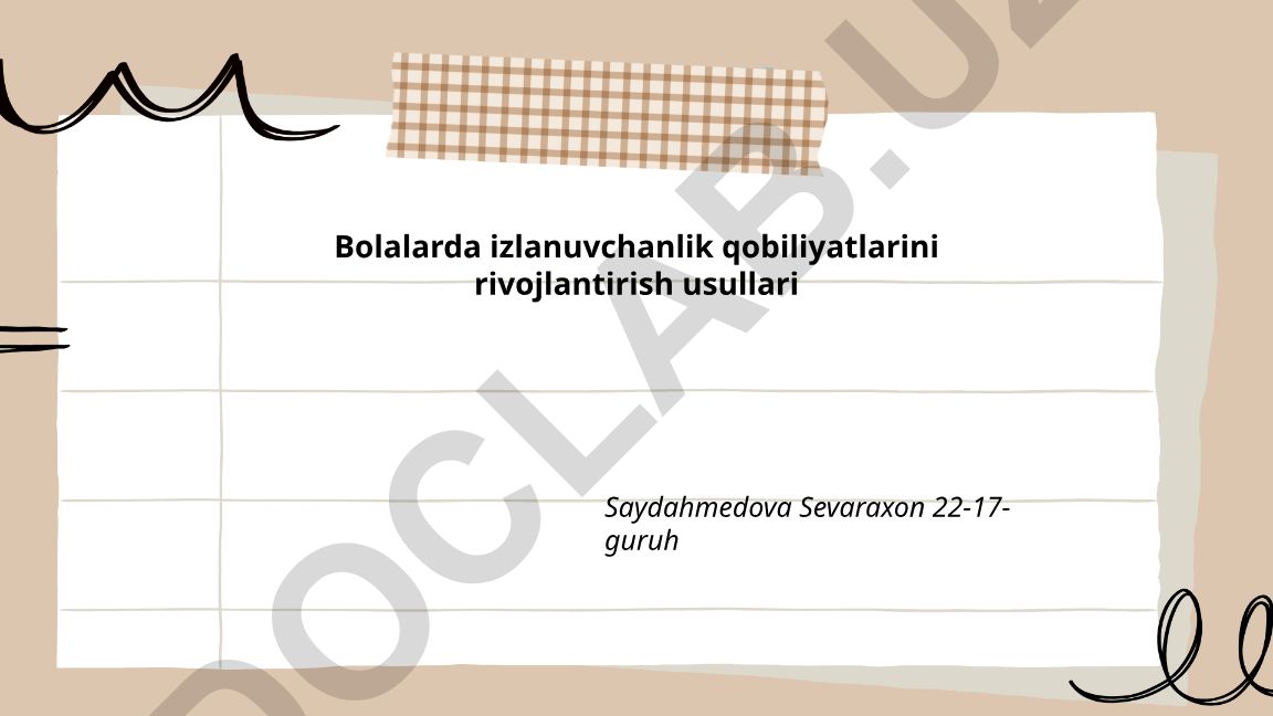 Bolalarda izlanuvchanlik qobiliyatlarini rivojlantirish usullari