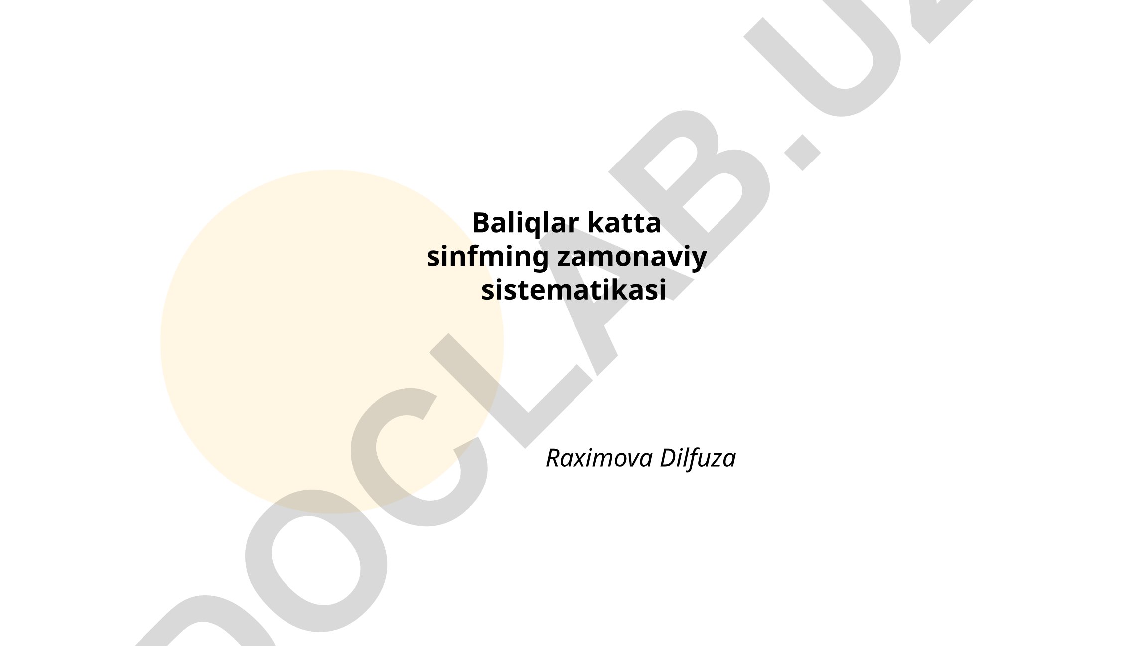 Baliqlar katta sinfining zamonaviy sistematikasi