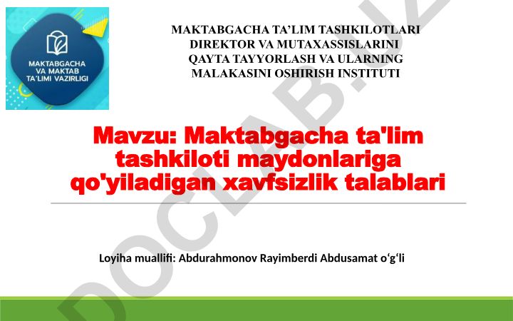 Maktabgacha ta'lim tashkiloti maydonlariga qo'yiladigan xavfsizlik talablari