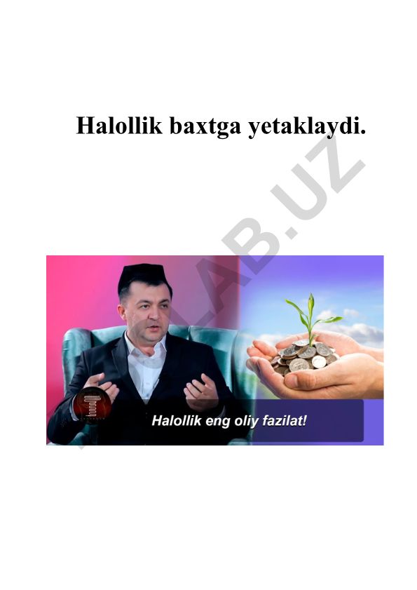 Halollik baxtga yetaklaydi