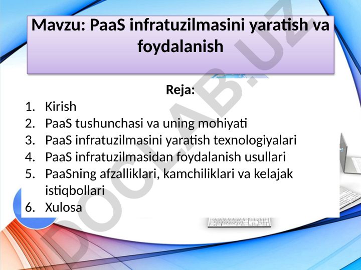 PaaS infratuzilmasini yaratish va foydalanish