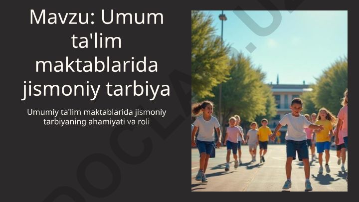 Umum ta'lim maktablarida jismoniy tarbiyaning ahamiyati va roli
