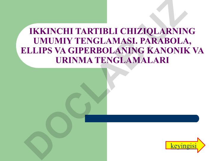 Ikkinchi tartibli chiziqlarning umumiy tenglamasi