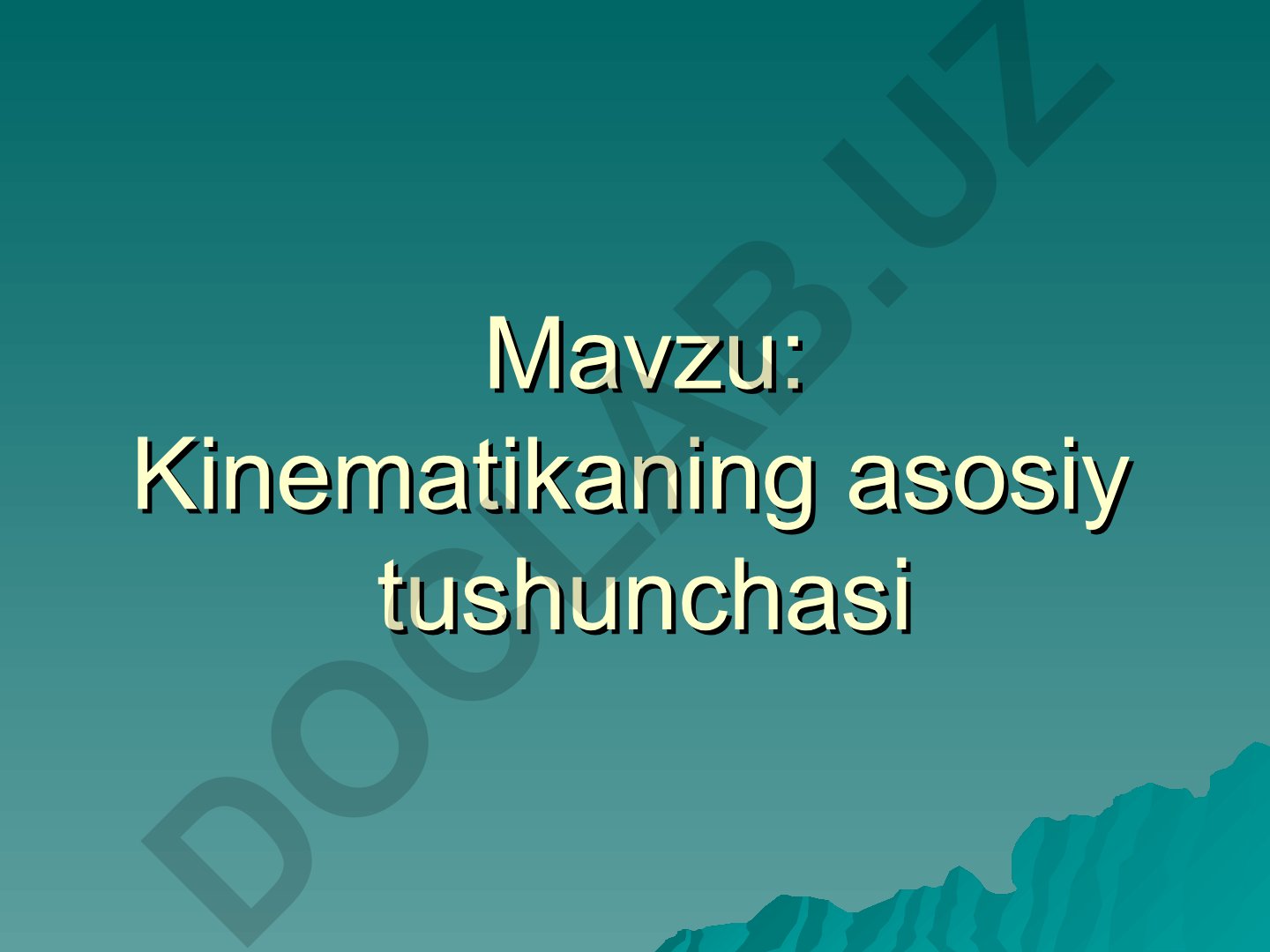 Kinematikaning asosiy tushunchasi Moddiy nuqtani tushuntirish