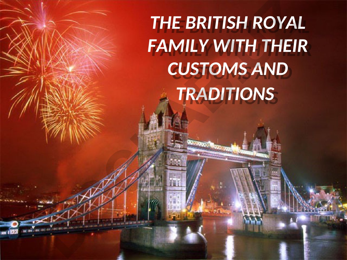 The British Royal Family with Their Customs and Traditions