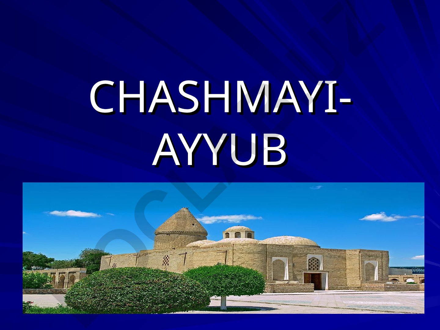 Chashma-Ayub Mausoleum in Bukhara: History and Legend