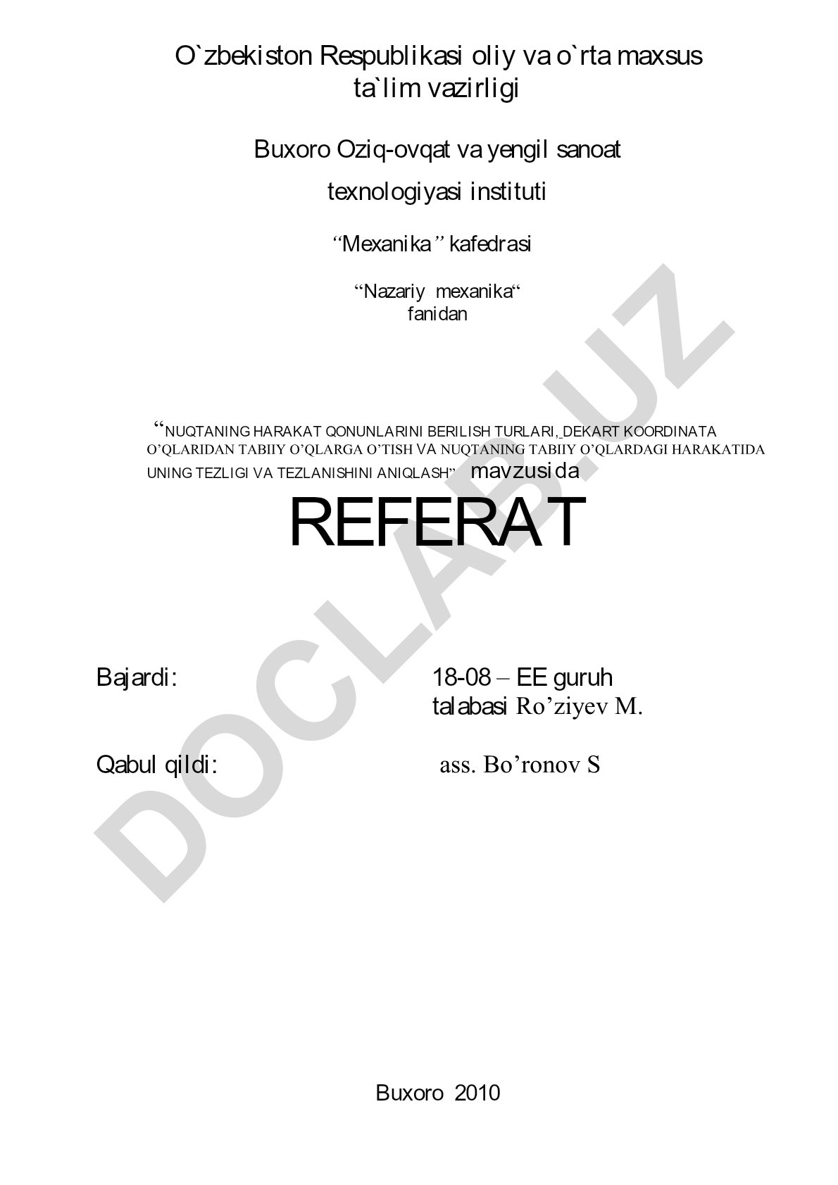 Nuqtaning harakat qonunlarini berilish turlari, Dekart koordinata o'qlaridan tabiiy o'qlarga o'tish va nuqtaning tabiiy o'qlardagi harakatida uning tezligi va tezlanishini aniqlash
