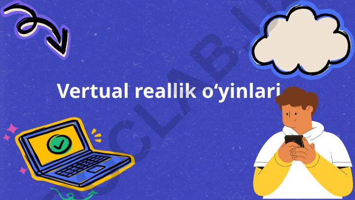 Virtual reallik o'yinlarining ta'limdagi ahamiyati va imkoniyatlari