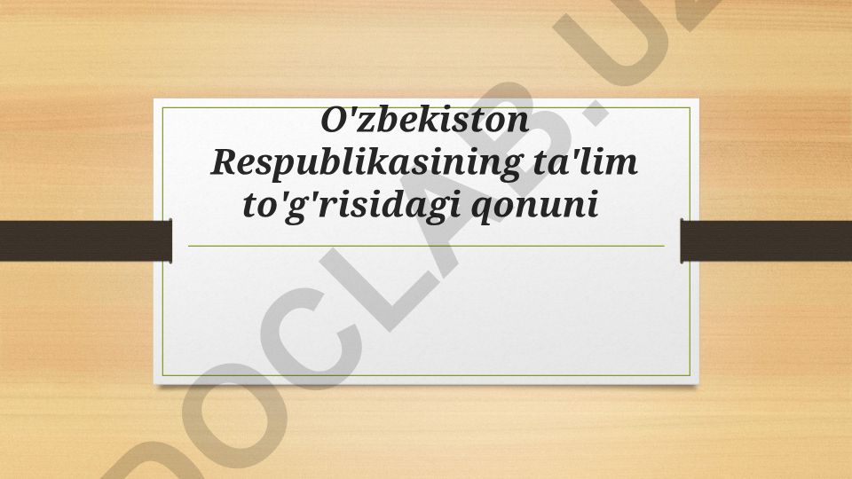 O'zbekistonda ta'lim to'g'risidagi qonun