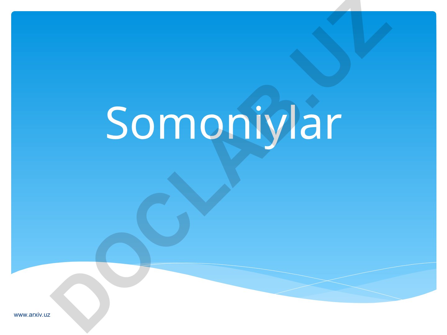 Somoniylar davlatining vujudga kelishi va tashkil topishi