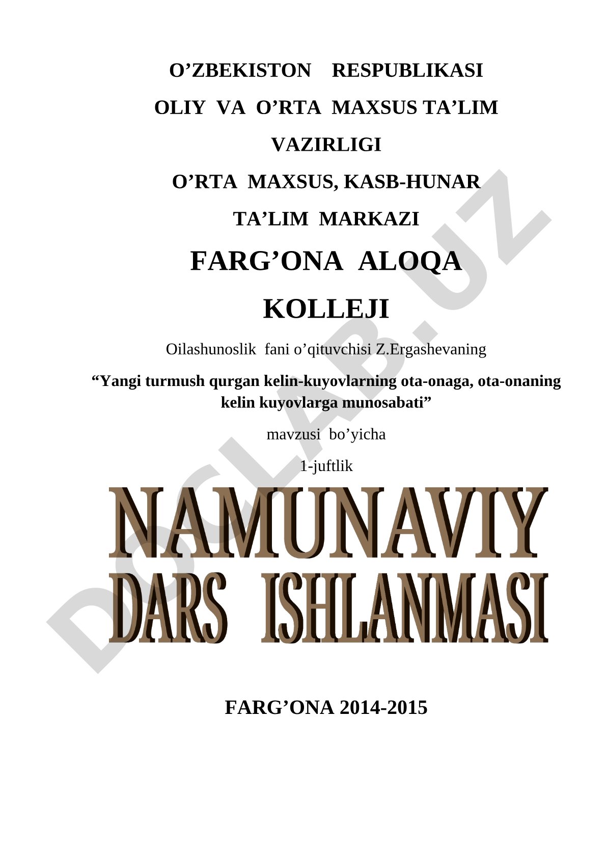 Yangi turmush qurgan kelin-kuyovlarning ota-onaga, ota-onaning kelin-kuyovlarga munosabati