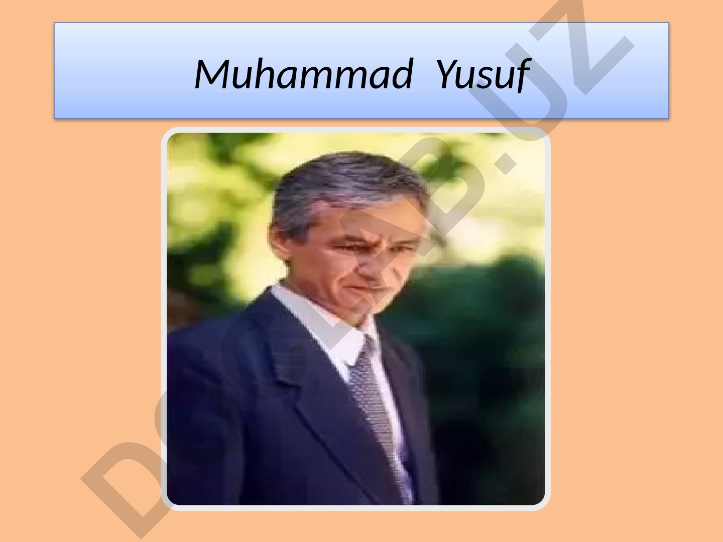 Muhammad Yusuf hayoti va ijodi