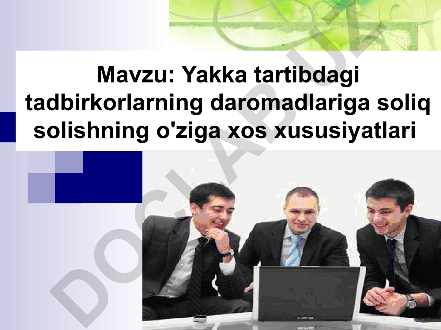 Yakka tartibdagi tadbirkorlarning daromadlariga soliq solishning o'ziga xos xususiyatlari