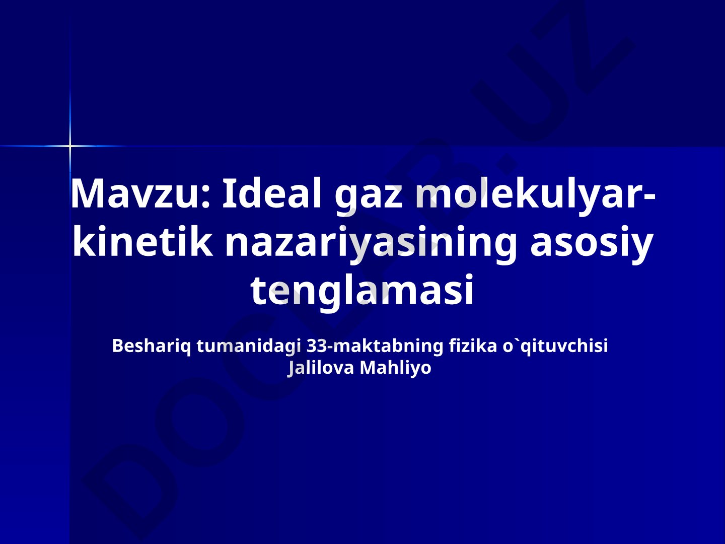 Ideal gaz molekulyar-kinetik nazariyasining asosiy tenglamasi