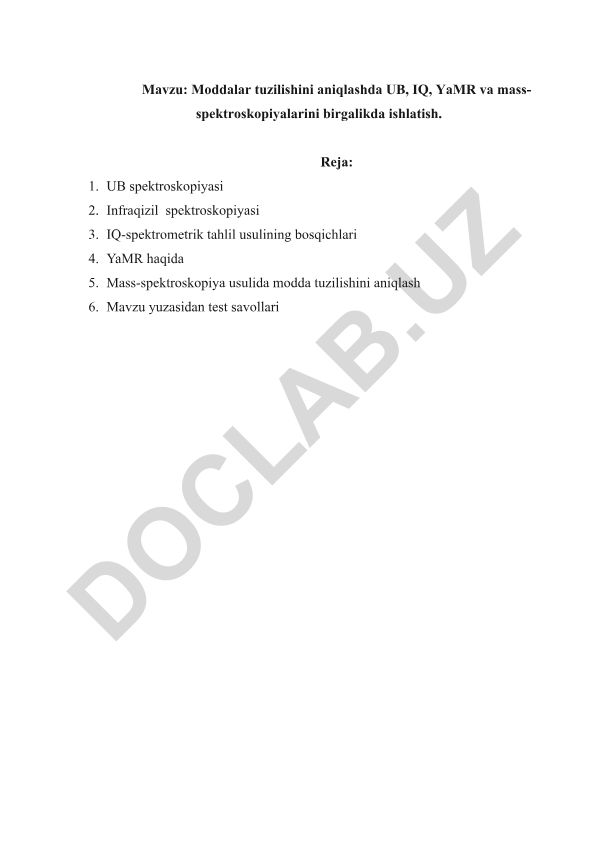 Moddalar tuzilishini aniqlashda UB, IQ, YaMR va mass-spektroskopiyalarini birgalikda ishlatish