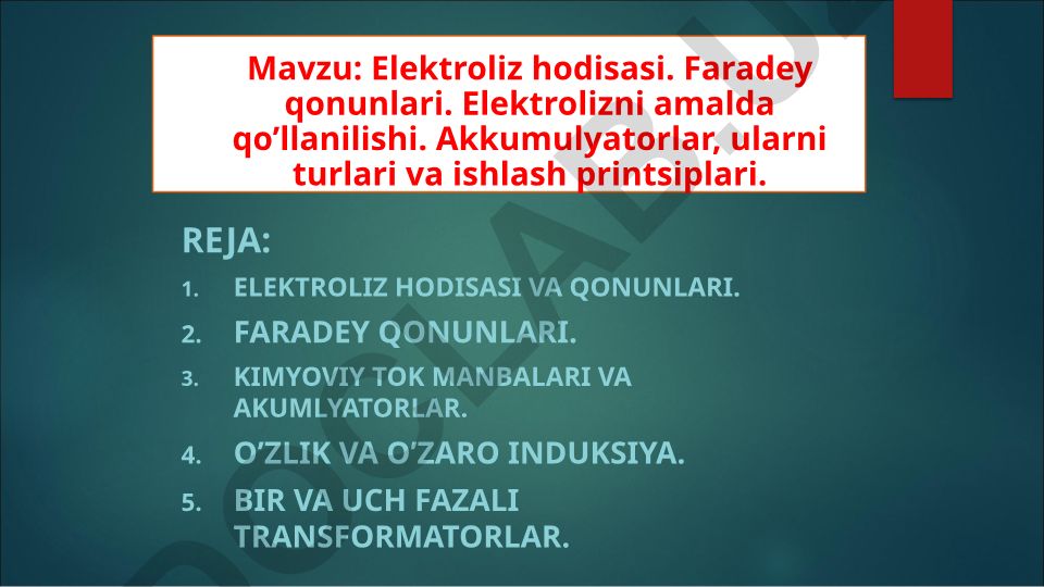 Elektroliz hodisasi. Faradey qonunlari. Elektrolizni amalda qo’llanilishi. Akkumulyatorlar, ularni turlari va ishlash printsiplari
