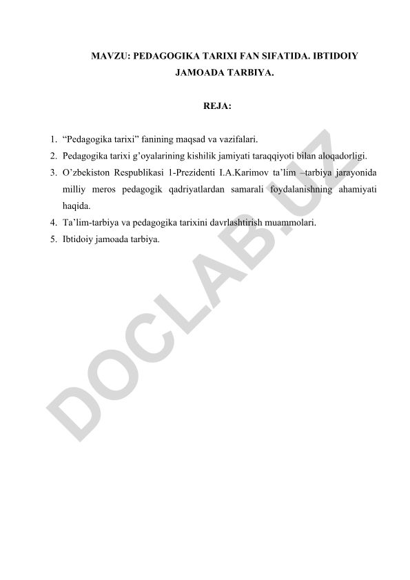 Pedagogika tarixi fan sifatida va ibtidoiy jamoada tarbiya