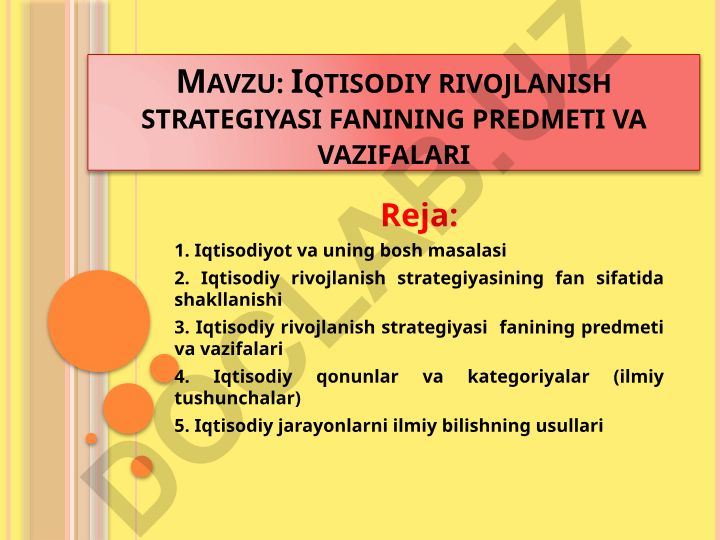 Iqtisodiy rivojlanish strategiyasi fanining predmeti va vazifalari
