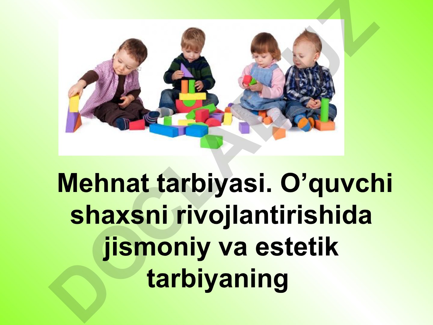 Mehnat tarbiyasining mohiyati, maqsad va vazifalari