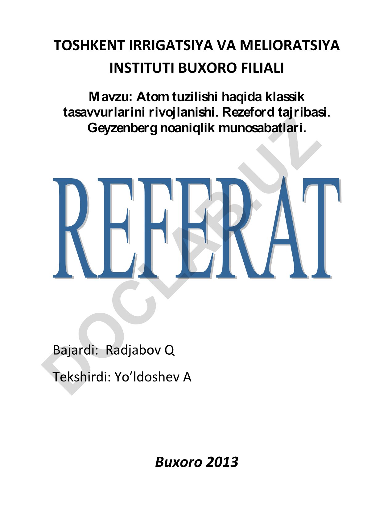 Atom tuzilishi haqida klassik tasavvurlarini rivojlanishi. Rezeford tajribasi. Geyzenberg noaniqlik munosabatlari