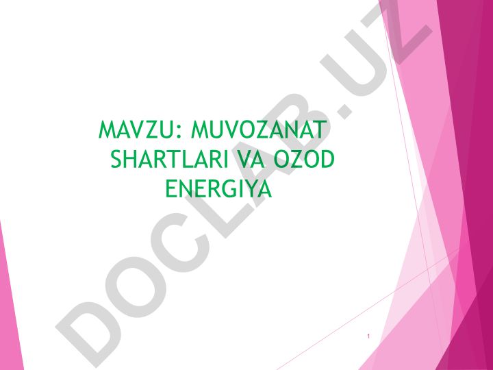 Muvozanat shartlari va ozod energiya