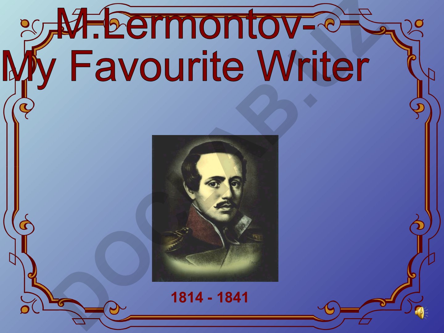 Mikhail Lermontov hayoti va ijodi