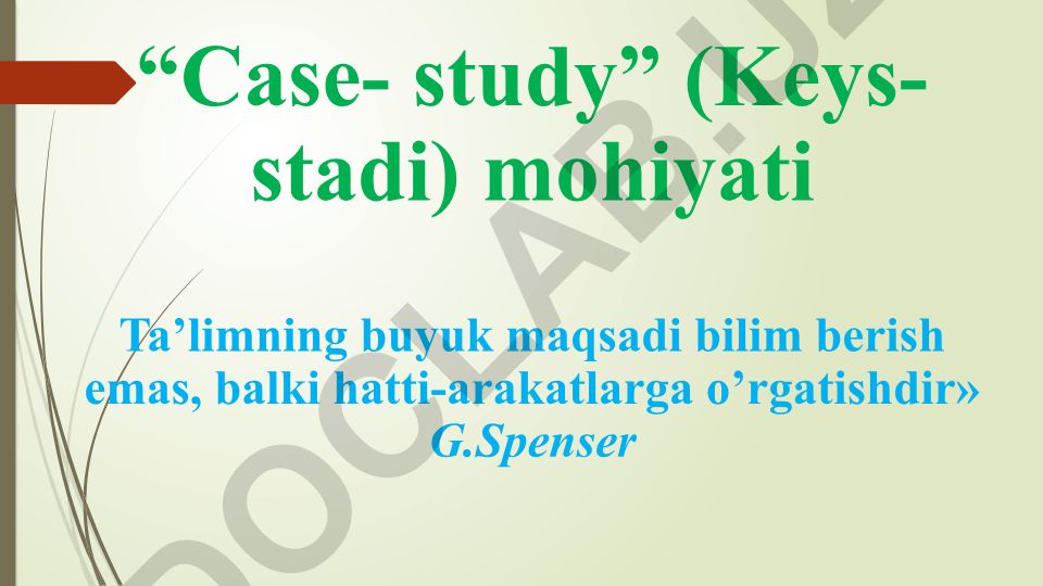 Keys-stadi (Case-study) metodining mohiyati va ta'limdagi ahamiyati