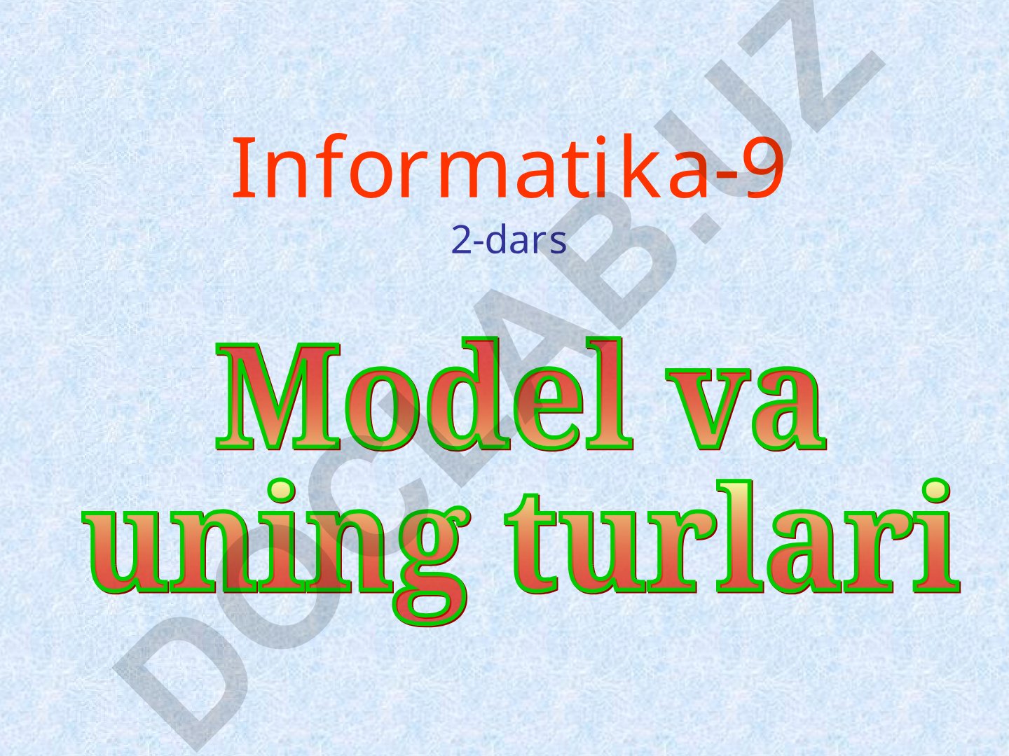 Informatika-9 2-dars: Obyektlar va ularning tavsiflari