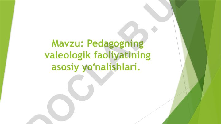 Pedagogning valeologik faoliyatining asosiy yoʻnalishlari