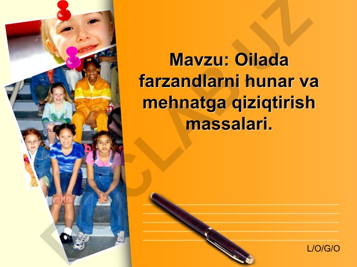 Oilada farzandlarni hunar va mehnatga qiziqtirish massalari