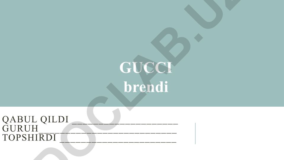 Gucci brendining tarixi va rivojlanishi