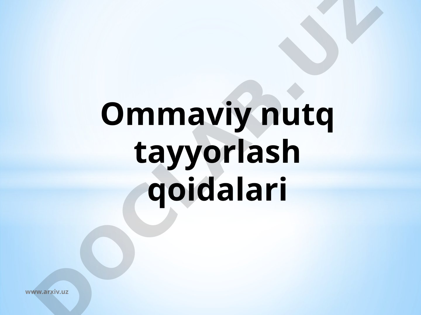 Ommaviy nutq tayyorlash qoidalari