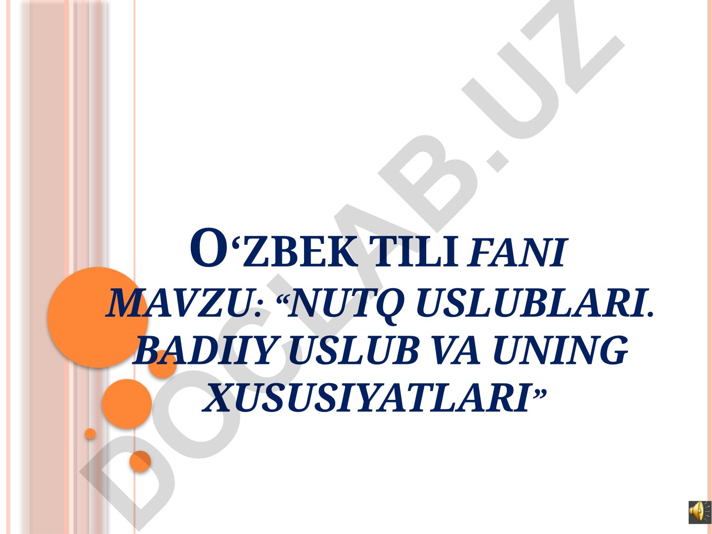 Nutq uslublari. Badiiy uslub va uning xususiyatlari