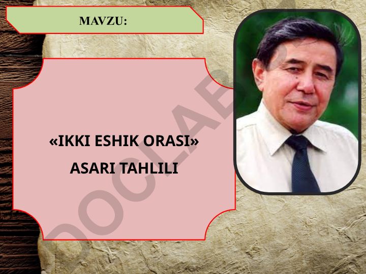 «Ikki Eshik Orasi» asari tahlili